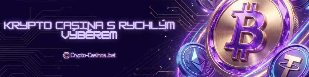 Krypto casina s rychlým výběrem