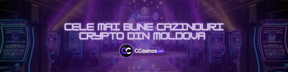 cele mai bune cazinouri crypto din Moldova
