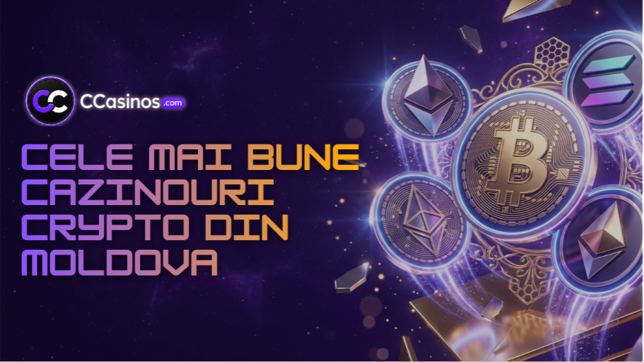 cele mai bune cazinouri crypto din Moldova