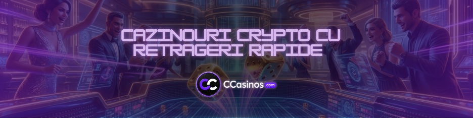 cazinouri crypto cu retrageri rapide