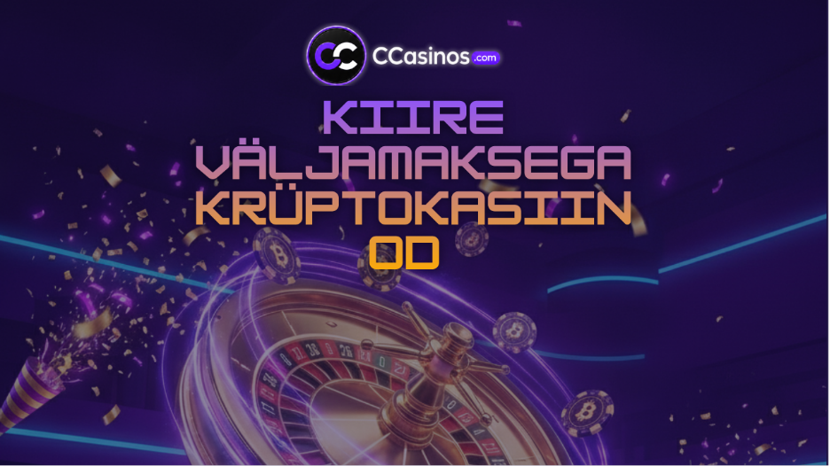 kiire väljamaksega krüptokasiinod