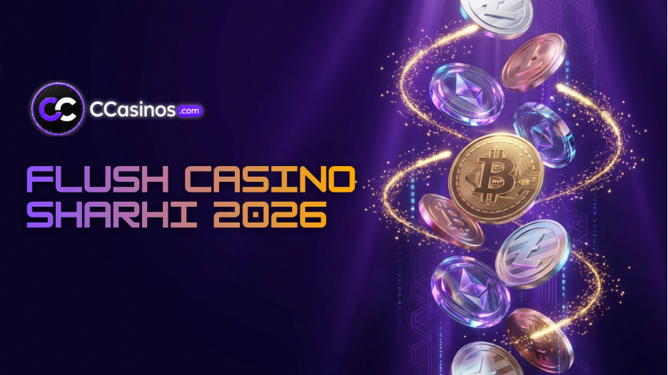 Flush Casino sharhi 2026