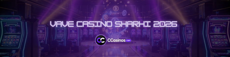 Vave Casino sharhi 2026