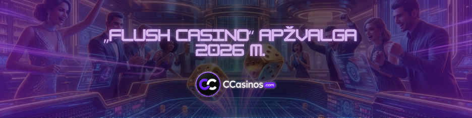 „Flush Casino“ apžvalga 2026 m.