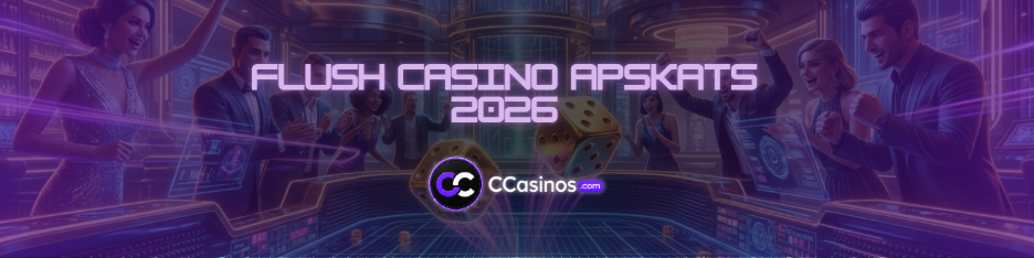 Flush Casino apskats 2026