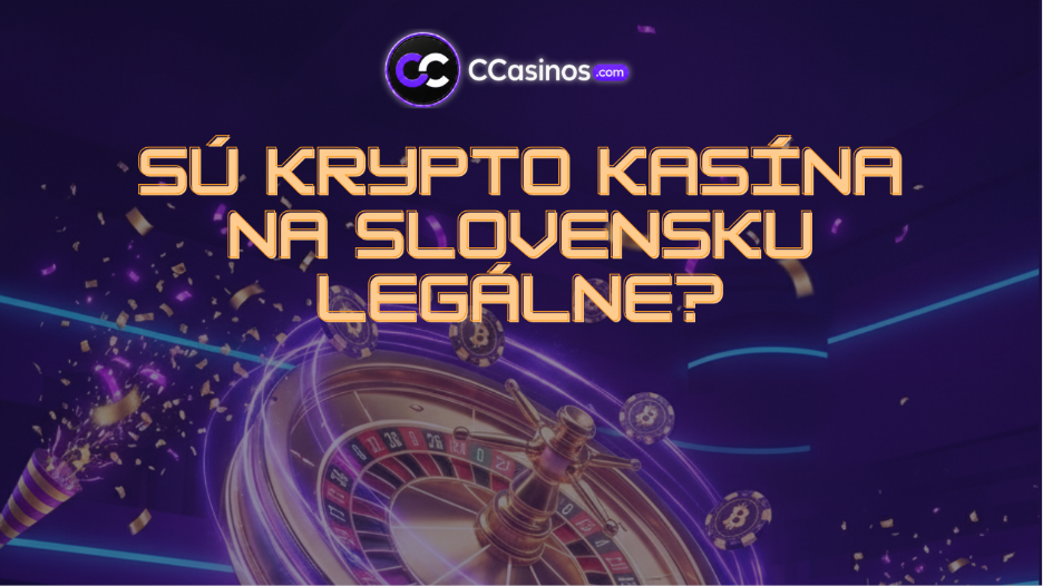 sú krypto kasína na Slovensku legálne