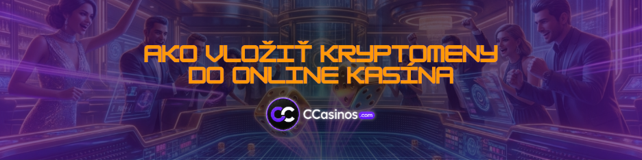 ako vložiť kryptomeny do online kasína